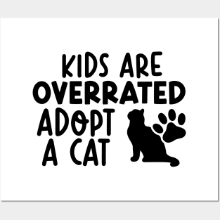 Kids Are Overrated Adopt A Cat Posters and Art